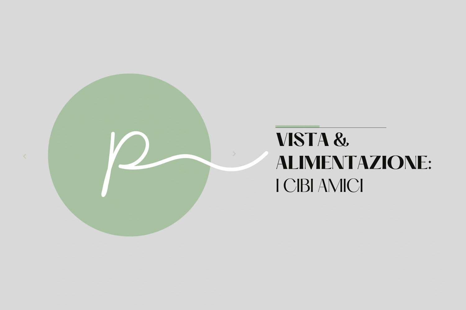 Vista e Alimentazione: i Cibi Amici degli Occhi - Ottica Paoletti Foto